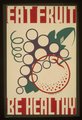 „Egyél gyümölcsöt – légy egészséges!” Készült 1936 és 1938 között (kép forrása: vintage-everyday.com)