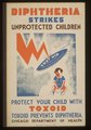 „A diftéria a védtelen gyermekekre csap le – védd gyermeked a Toxoiddal! – Chicagói Egészségügyi Hivatal” Készült 1936 és 1941 között (kép forrása: vintage-everyday.com)