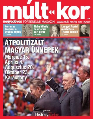 2013. tavasz: Átpolitizált magyar ünnepek