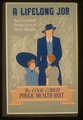 „Egy élethosszig tartó munka – az egészségük folyamatos védelme. Cook Megyei Közegészségügyi Egység.” E.S. Reid alkotása, 1936 és 1941 között (kép forrása: vintage-everyday.com)