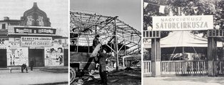 Búcsúzik a cirkusz – a lebontásra váró épület homlokzata a múltat idéző évszámokkal 1896-tól 1965-ig (balról),  középen a cirkusz vasszerkezetének bontása 1967-ben, jobbra pedig az ideiglenes sátorcirkusz korabeli reklámképeslapon (9)
