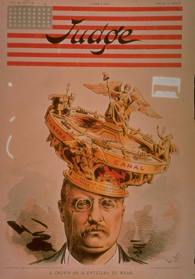 Theodore Roosevelt amerikai elnök koronaként viseli a Panama-csatornát, mint legnagyobb vívmányát a Judge című szatirikus lap 1904. június 4-i számának címlapján