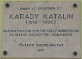 Karády Katalin emléktáblája egykori lakhelyén, a Nyáry Pál utca 9. szám alatt (kép forrása: wikipédia / Csurla / CC BY-SA 2.5)
